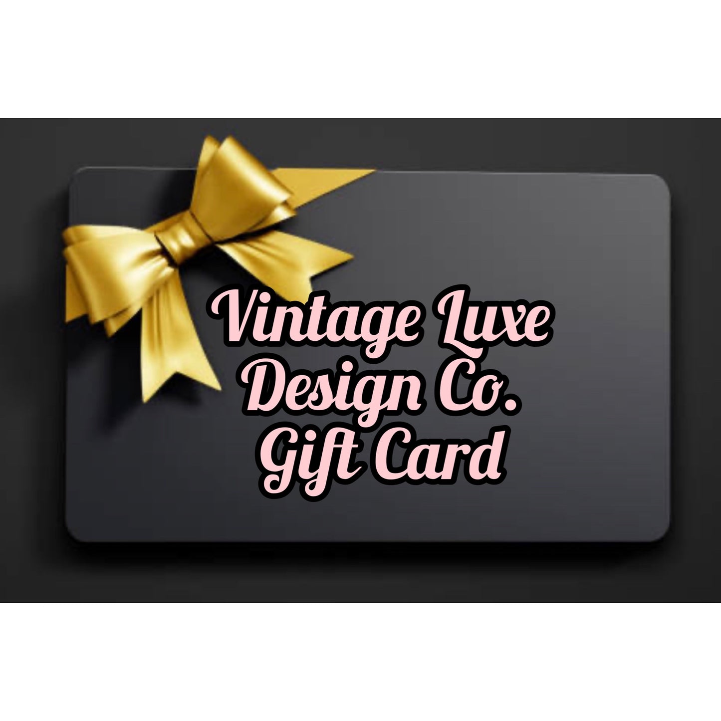 Vintage Luxe Design Co. Gift Card